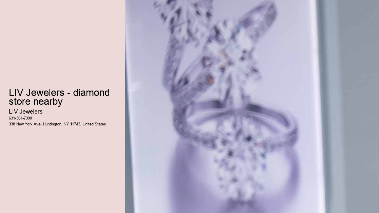 LIV Jewelers - diamond store nearby