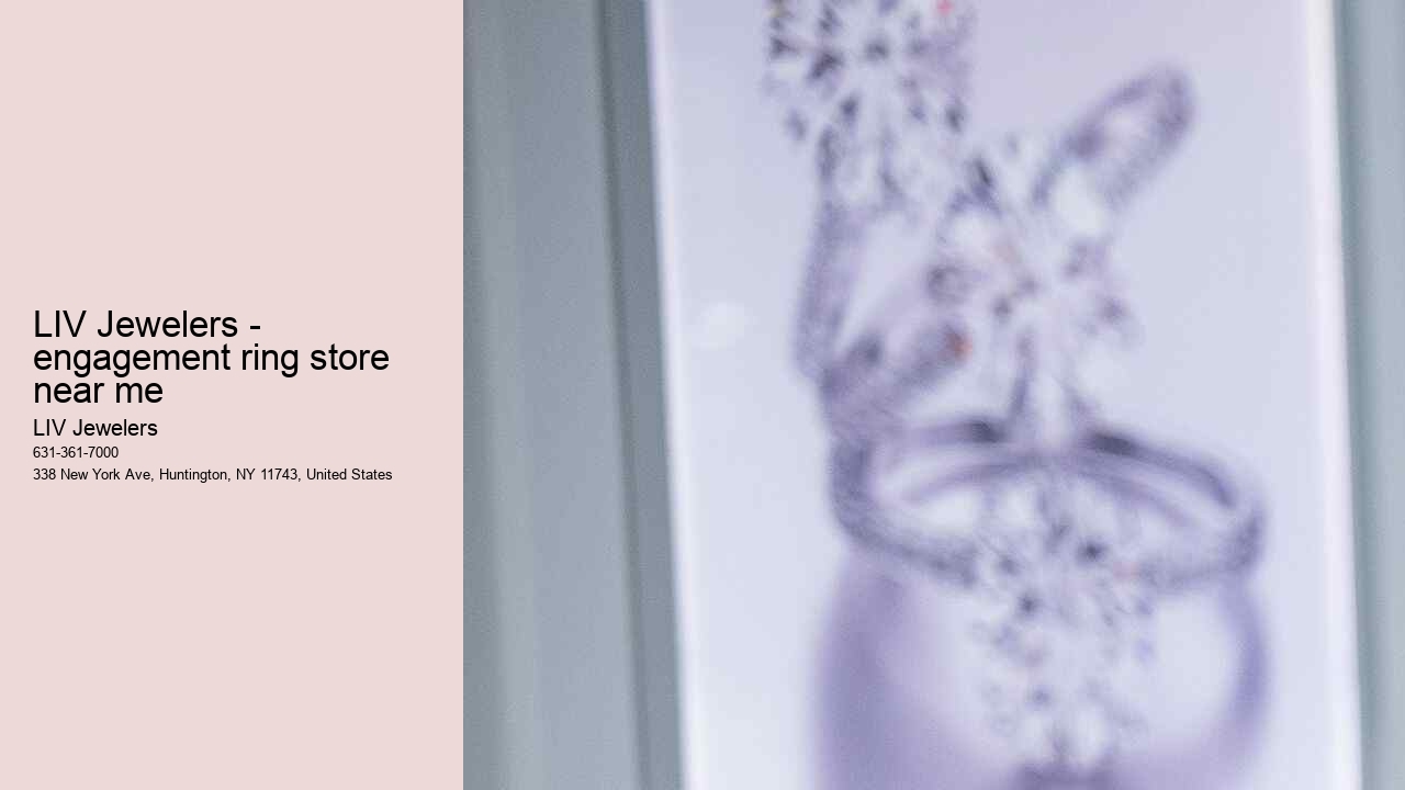 LIV Jewelers - engagement ring store near me