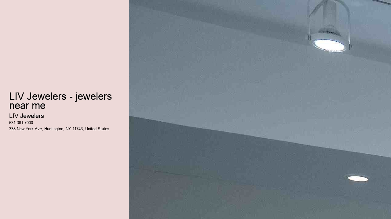 LIV Jewelers - jewelers near me