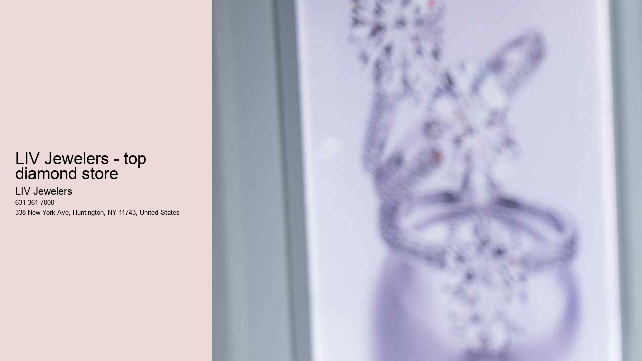 LIV Jewelers - top diamond store
